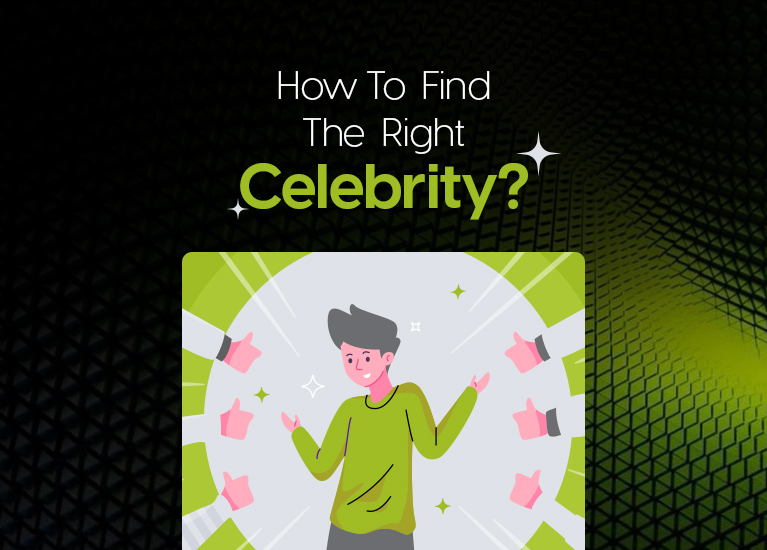 Right Celebrity for Your Brand
